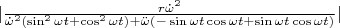$ |\frac{ r\dot{\omega}^2}{\dot{\omega}^2(\sin^2{\omega t} +\cos^2{\omega t}) + \ddot{\omega}(-\sin\omega t \cos\omega t + \sin\omega t \cos \omega t)}|$