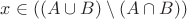 $x\in((A \cup B) \setminus (A \cap B))$