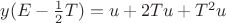 $y(E-\frac{1}{2}T)=u+2Tu+T^2u$