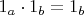 $1_a\cdot 1_b=1_b$