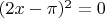 $(2x-\pi)^2=0$
