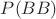 $P(BB)$