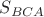 $S_{BCA}$