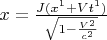 $x=\frac{J(x^1+Vt^1)}{\sqrt{1-\frac{V^2}{c^2}}}$