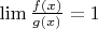 $\lim\frac{f(x)}{g(x)} = 1$