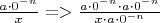 $\frac{a\cdot 0^{-n}}{x}=>
\frac{a \cdot 0^{-n}\cdot a\cdot 0^{-n}}{x \cdot a \cdot 0^{-n}}$