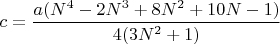 $c= \dfrac{a(N^4-2N^3+8N^2+10N-1)}{4(3N^2+1)}$
