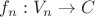 $f_n:V_n\to C$