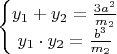 $\left\{ \begin{matrix}
   y_1+y_2=\frac{3a^2}{m_2}  \\
   y_1\cdot y_2=\frac{b^3}{m_2}  \\
\end{matrix} \right.$
