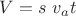 $V=s\ v_a t$