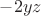 $-2yz$