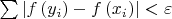 \sum\left|f\left(y_i\right)-f\left(x_i\right)\right|<\varepsilon