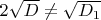 $2\sqrt{D}\not=\sqrt{D_1}$