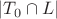 $|T_0\cap L|$