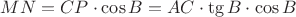 $MN=CP \cdot \cos B = AC \cdot \tg B \cdot \cos B$
