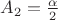 $A_2=\frac\alpha 2$
