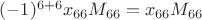 $(-1)^{6+6}x_{66}M_{66}=x_{66}M_{66}$