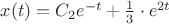 $x(t)=C_2e^{-t}+\frac{1}{3}\cdot e^{2t}$