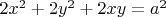 $2x^2+2y^2+2xy=a^2$