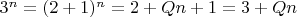 $3^n=(2+1)^n=2+Qn+1=3+Qn$