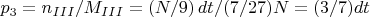 $p_3=n_{III}/M_{III}=(N/9)\,dt/(7/27)N=(3/7)dt$