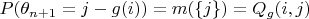 $P(\theta_{n+1}=j-g(i))=m(\{j\})=Q_{g}(i,j)$