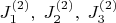 $J_1^{(2)},\; J_2^{(2)},\; J_3^{(2)}$
