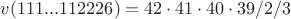 $v(111...112226) = 42\cdot41\cdot40\cdot39/2/3 $