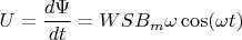 $U=\dfrac{d\Psi}{dt}=W S B_m \omega \cos(\omega t)$