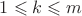 $1\leqslant k\leqslant m$