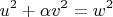 $$ u^2+\alpha v^2=w^2$$