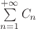 $\sum\limits^{+\infty}_{n=1}C_{n}$