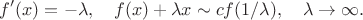 $$f'(x)=-\lambda,\quad f(x)+\lambda x\sim cf(1/\lambda),\quad\lambda\to\infty.$$