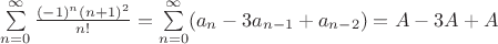 $\sum\limits_{n=0}^\infty \frac{(-1)^n(n+1)^2}{n!}=\sum\limits_{n=0}^\infty (a_n-3a_{n-1}+a_{n-2})=A-3A+A$