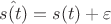 $\hat{s(t)}=s(t)+
\varepsilon$
