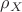 $\rho_X$