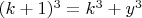 $ (k+1)^3=k^3+y^3 $