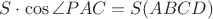 $S\cdot\cos\angle PAC=S(ABCD)$