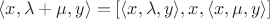 $\langle x,\lambda+\mu, y\rangle = [\langle x,\lambda, y\rangle,x,\langle x,\mu, y\rangle]$