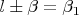 $l\pm \beta=\beta_1$