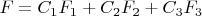 $F=C_1F_1+C_2F_2+C_3F_3$