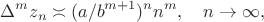$$
 \Delta^m z_n \asymp (a/b^{m+1})^nn^m, \quad n \to \infty,
$$