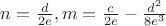 $n=\frac{d}{2e},m=\frac{c}{2e}-\frac{d^2}{8e^3}$