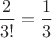 $\dfrac2{3!}=\dfrac13$