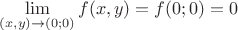 $\displaystyle\lim_{(x,y)\to (0;0)}f(x,y)=f(0;0)=0$