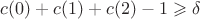 $c(0)+c(1)+c(2)-1 \geqslant \delta$