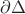 $\partial \Delta $