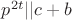 $p^{2t}||c+b$