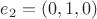 $e_2=(0,1,0)$