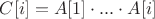 $C[i]=A[1]\cdot...\cdot A[i]$